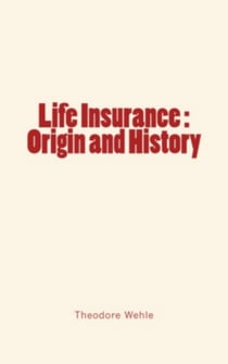 Life Insurance : Origin and History