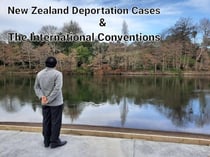 New Zealand Deportation Cases &amp; The International Conventions - 2023, #1