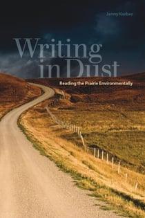 Writing in Dust - Reading the Prairie Environmentally
