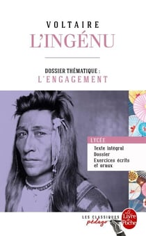 L'Ingénu (Edition pédagogique) - Dossier thématique : L'Engagement