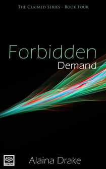 Forbidden Demand - The Claimed Series