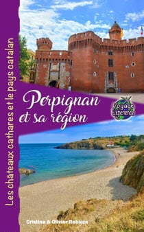 Perpignan et sa Région - Voyage Experience