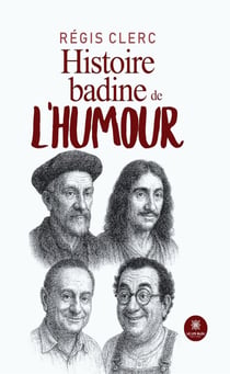 Histoire badine de l’humour