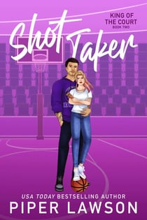 Shot Taker - King of the Court, #2