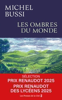 Les Ombres du monde : Rentrée littéraire 2025, Sélection Prix Renaudot 2025, Prix Renaudot des Lycéens 2025 et Prix Jean Giono 2025