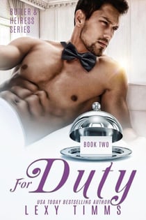 For Duty - Butler & Heiress Series, #2