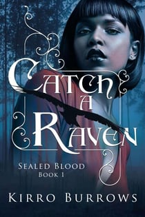 Catch A Raven - Sealed Blood, #1