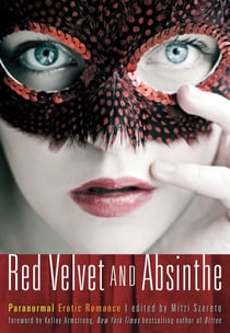 Red Velvet and Absinthe - Paranormal Erotic Romance