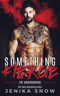 Something Fierce - The Underground, #1