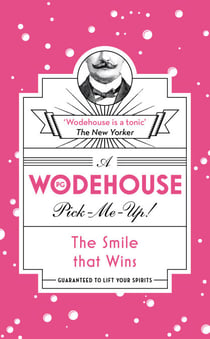 The Smile that Wins - (Wodehouse Pick-Me-Up)