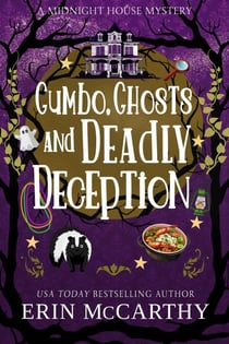 Gumbo, Ghosts, and Deadly Deception - Midnight House Mysteries, #1