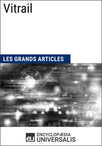 Vitrail - Les Grands Articles d'Universalis
