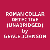 Roman Collar Detective (Unabridged)