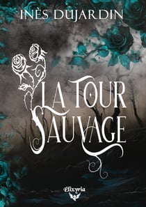 La tour sauvage