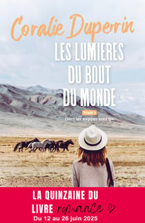 Les lumières du bout du monde - Tome 1 - Dans les steppes sans fin