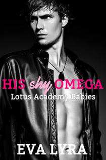 His Shy Omega - Lotus Academy Babies, #1