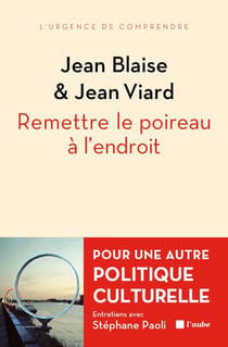 Remettre le poireau à l’endroit - Pour une autre politique culturelle