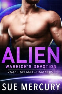 Alien Warrior's Devotion - Vaxxlian Matchmakers, #3