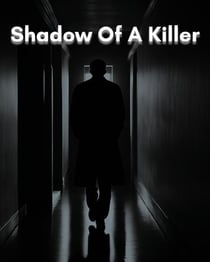 Shadow Of A Killer