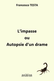 L'impasse ou Autopsie d'un drame