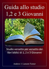 Guida allo studio: 1,2 e 3 Giovanni - Serie di studi biblici sulle parole antiche