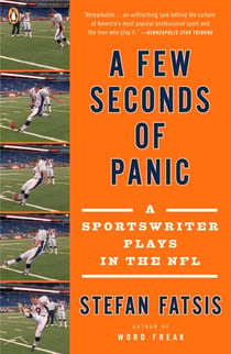 A Few Seconds of Panic - A Sportswriter Plays in the NFL