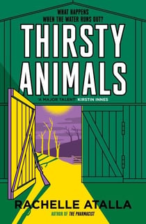 Thirsty Animals - Compelling and original - the book you can't put down