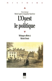 L’Ouest et le politique - Mélanges offerts à Michel Denis