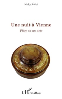 Une nuit à Vienne - Pièce en un acte