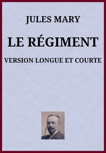 Le Régiment - Version longue et courte