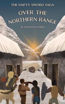 Over The Northern Range - The Empty Sword Saga, #2