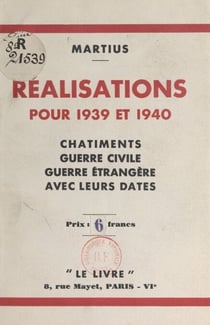 Réalisations pour 1939 et 1940 - Châtiments, guerre civile, guerre étrangère, avec leurs dates