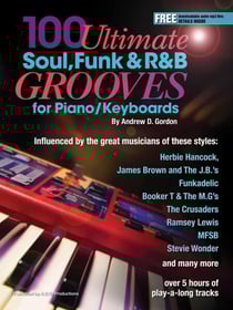 100 Ultimate Soul, Funk and R&amp;B Grooves for Piano/Keyboards - 100 Ultimate Soul, Funk and R&amp;B Grooves