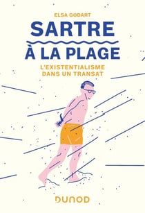 Sartre à la plage - L'existentialisme dans un transat