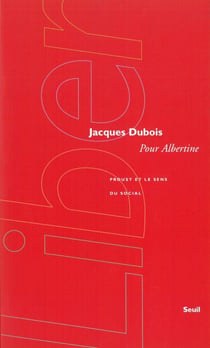 Pour Albertine - Proust et le sens du social