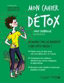 Mon cahier detox - Nouvelle édition