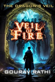 The Veil Of Fire ( The Dragon's Veil) - The Dragon's Veil, #1