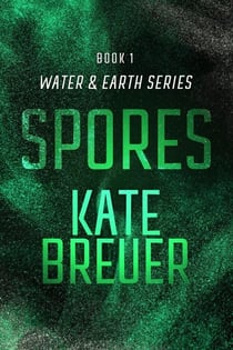 Spores - Water & Earth, #1