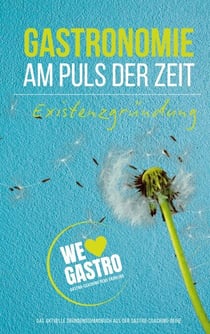 GASTRONOMIE AM PULS DER ZEIT - Existenzgründung