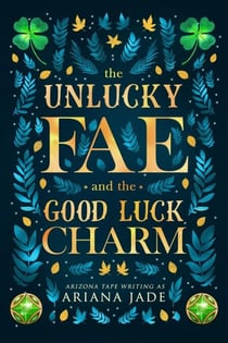 The Unlucky Fae And The Good Luck Charm - Cozy Fae Guides, #0.5
