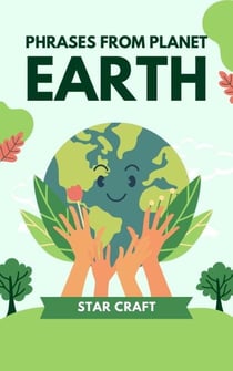 Phrases From Planet Earth - Powers of the Planet, #1