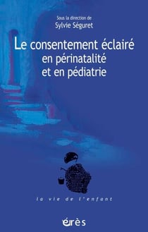 Le consentement éclairé en périnatalité et en pédiatrie
