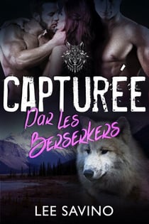 Capturée par les Berserkers - La Saga des Berserkers, #7