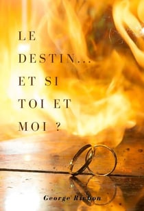 Le destin... Et si toi et moi ?