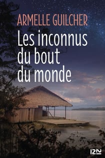 Les Inconnus du bout du monde