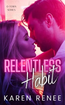 Relentless Habit - O-Town, #1