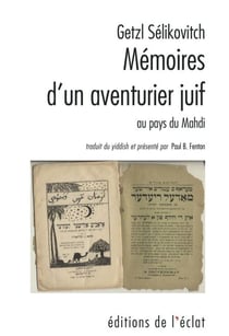Mémoires d'un aventurier juif - Au pays du Mahdi