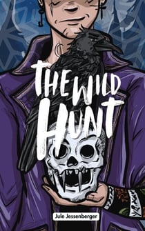 The Wild Hunt: An Urban Fantasy of Magic, Monsters & Christmas Myths - Martha Oak Adventures, #1