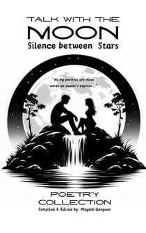 Talk With the Moon: Silence Between Stars