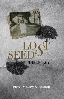 Lost Seeds: The Legacy - Lost Seeds, #2